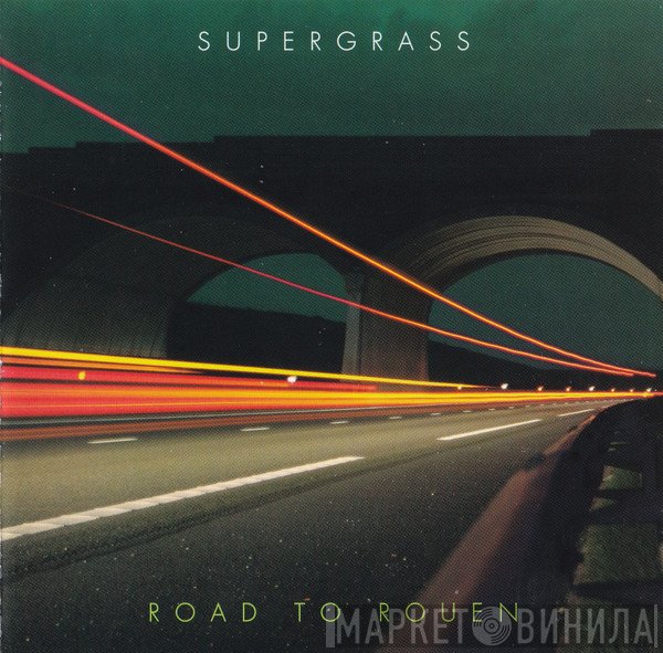 Supergrass  - Road To Rouen