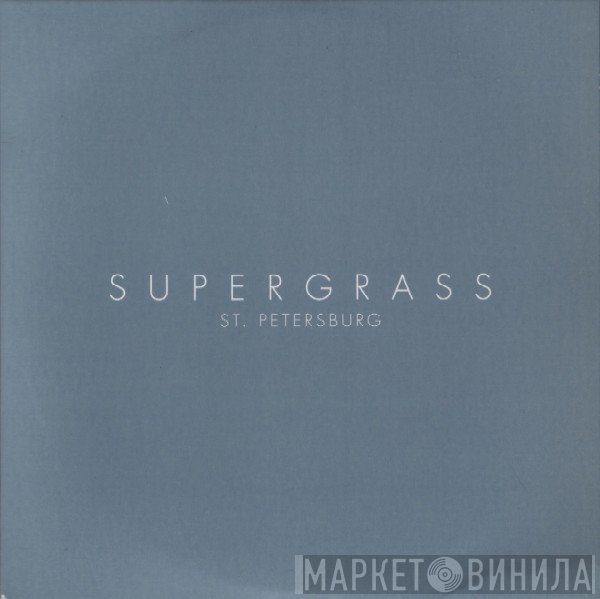 Supergrass - St. Petersburg