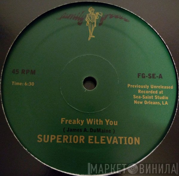Superior Elevation - Freaky With You