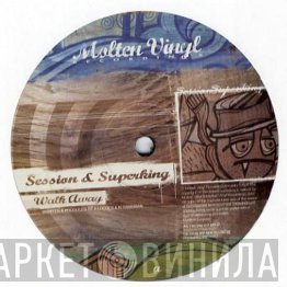 Superking, DJ Clocker, Cinematic , Session  - Walk Away / Some Day