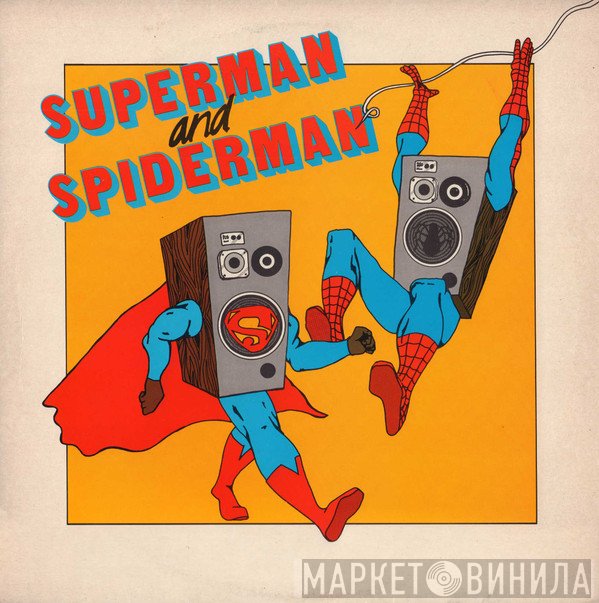Superman & Spiderman  - Superman and Spiderman