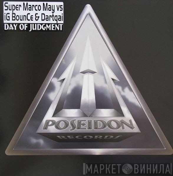 Supermarco May, IG Bounce & Darqtai - Day Of Judgment