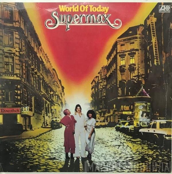 Supermax - World Of Today
