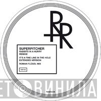 Superpitcher  - Rabbits In A Hurry Remixe