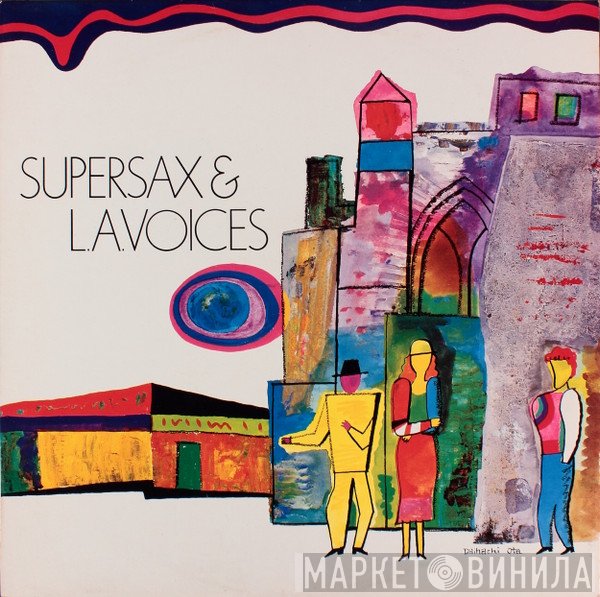 Supersax, L. A. Voices - Supersax & L.A. Voices