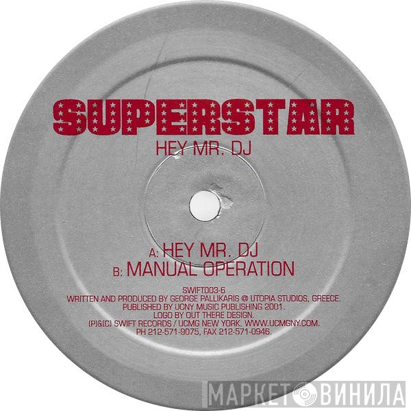 Superstar - Hey Mr. DJ