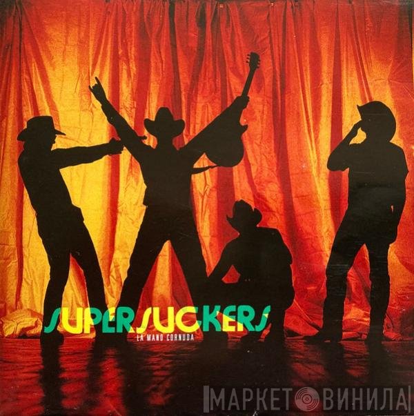 Supersuckers - La Mano Cornuda
