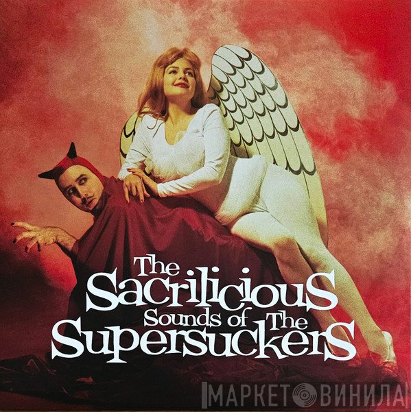 Supersuckers - The Sacrilicious Sounds Of The Supersuckers
