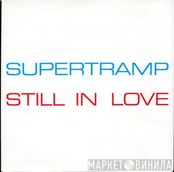 Supertramp  - Still In Love / No Inbetween
