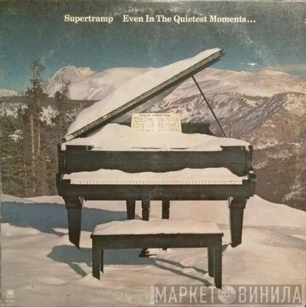 Supertramp  - Even In The Quietest Moments...