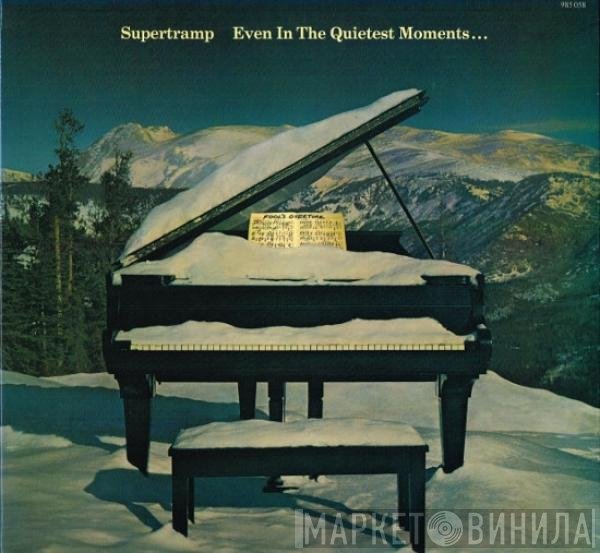 Supertramp  - Even In The Quietest Moments...