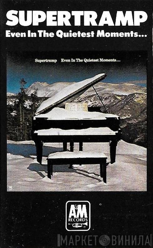Supertramp - Even In The Quietest Moments