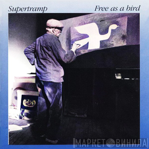 Supertramp  - Free As A Bird