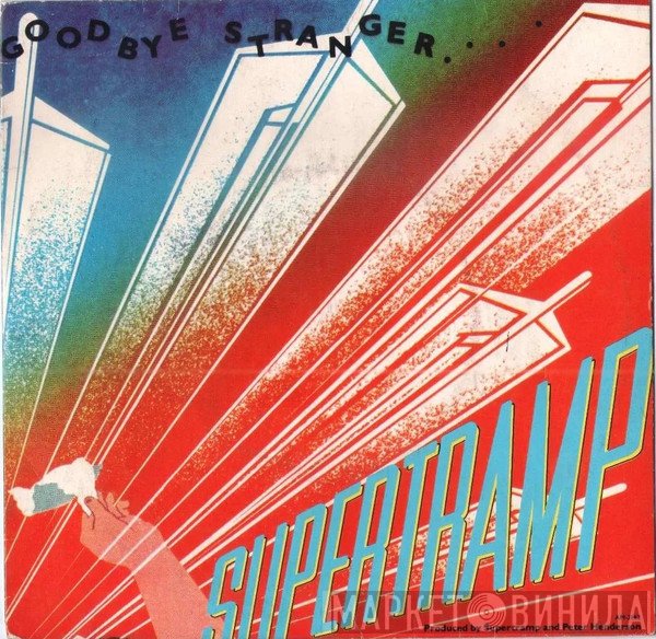 Supertramp  - Goodbye Stranger