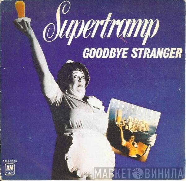 Supertramp  - Goodbye Stranger