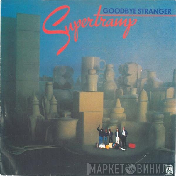 Supertramp  - Goodbye Stranger