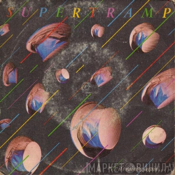 Supertramp  - It's Raining Again