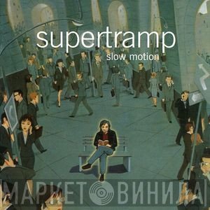 Supertramp  - Slow Motion