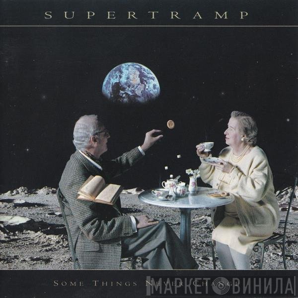 Supertramp  - Some Things Never Change