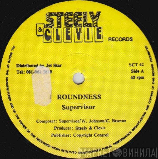 Supervisor - Roundness