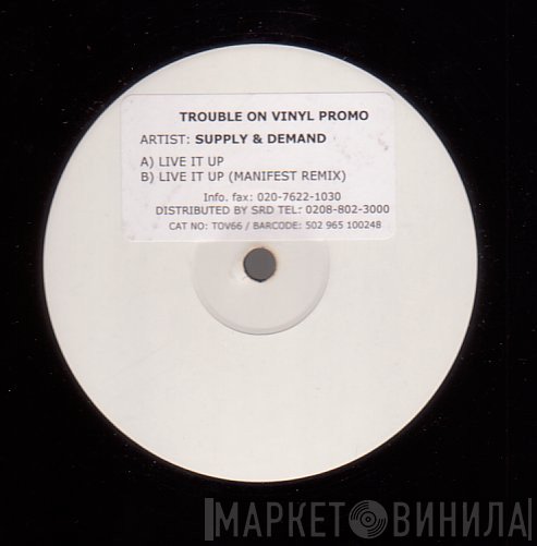 Supply & Demand - Live It Up