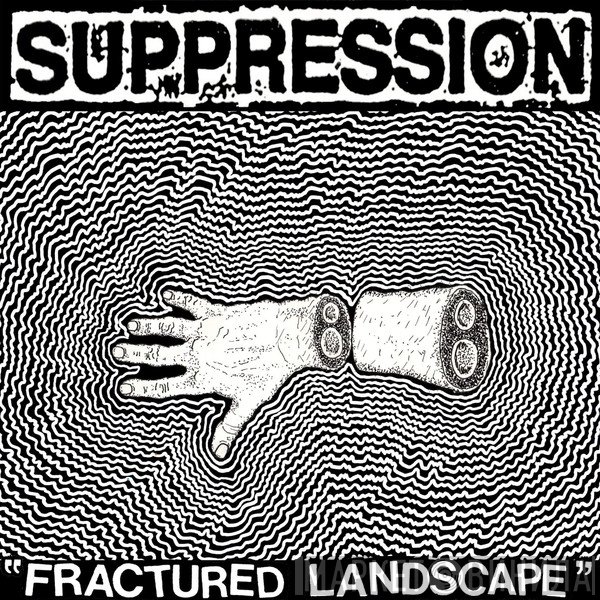 Suppression  - Fractured Landscape