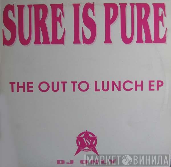 Sure Is Pure - The Out To Lunch EP