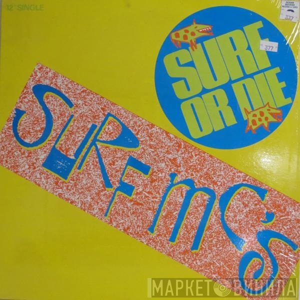 Surf MC's - Surf Or Die
