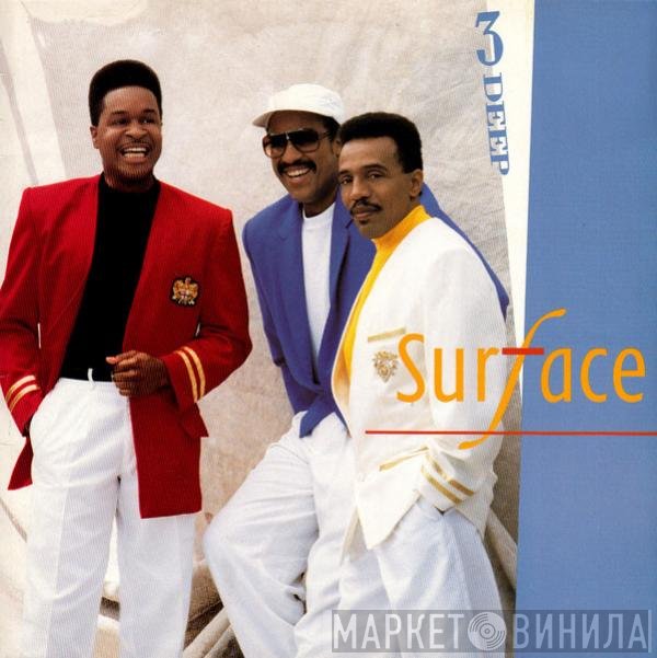 Surface  - 3 Deep