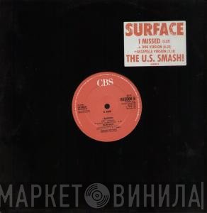 Surface - I Missed
