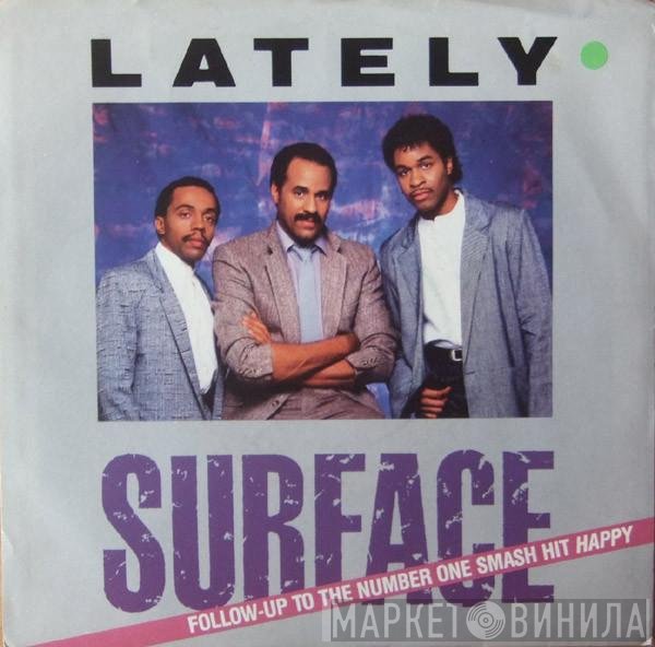 Surface - Lately / Feels So Good