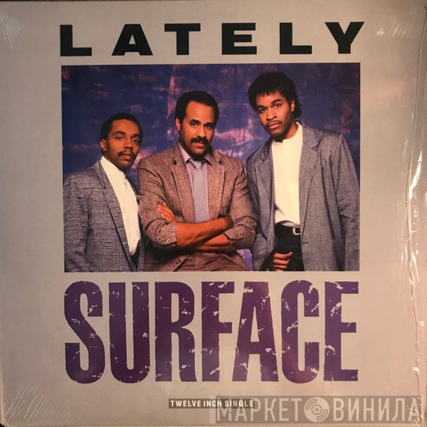 Surface  - Lately