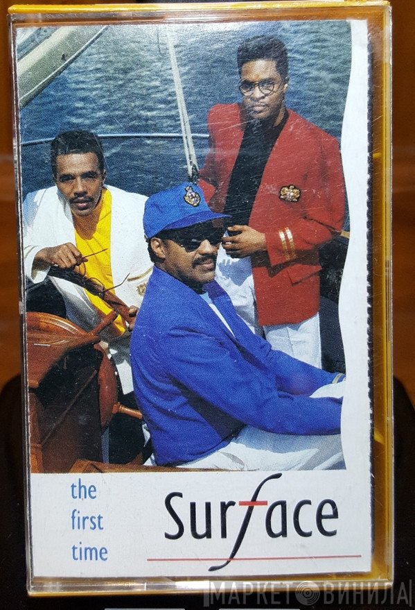 Surface  - The First Time