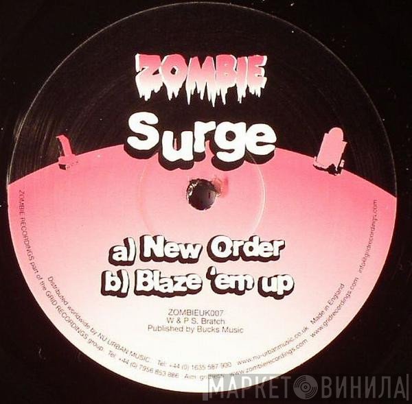 Surge  - New Order / Blaze Em Up