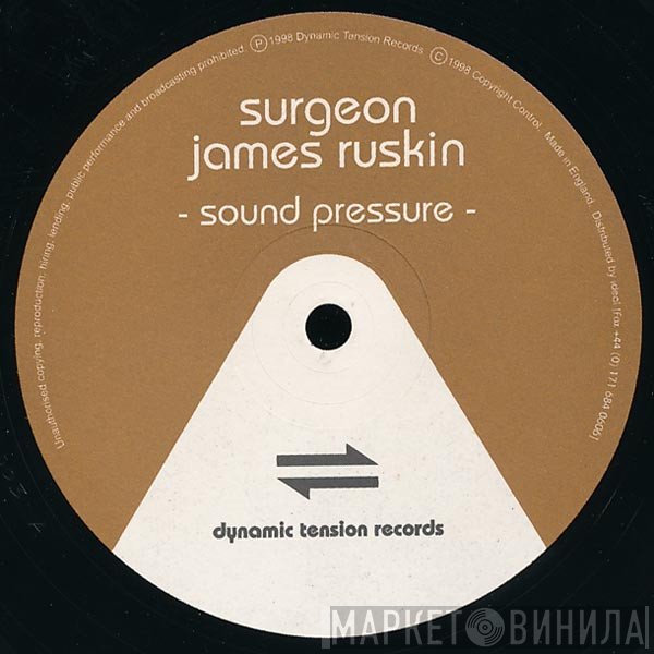 Surgeon & James Ruskin  - Sound Pressure
