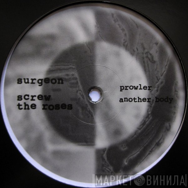 Surgeon  - Screw The Roses