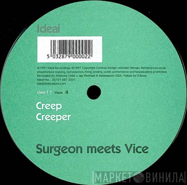 Surgeon, Vice - Creep