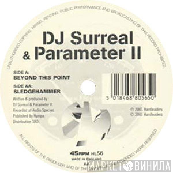 Surreal &amp; Parameter II - Beyond This Point / Sledgehammer