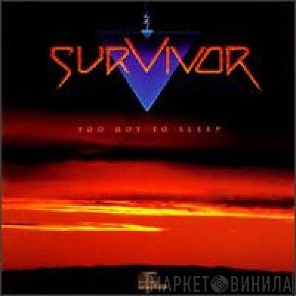 Survivor  - Too Hot To Sleep