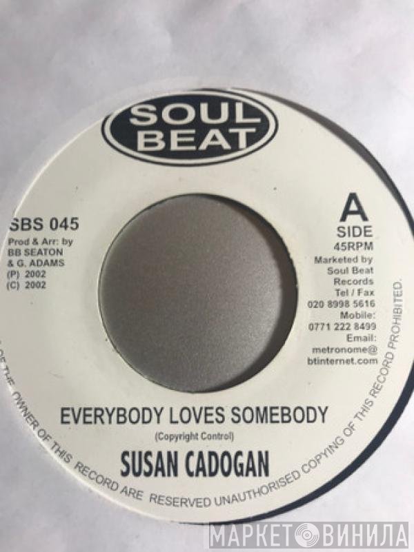 Susan Cadogan - Everybody Loves Somebody / You Lied