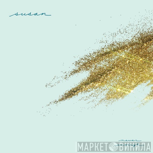 Susan  - Never Enough