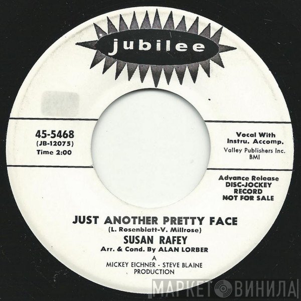 Susan Rafey - Just Another Pretty Face