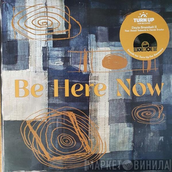 Susan Tedeschi, Doyle Bramhall II, Derek Trucks - Be Here Now