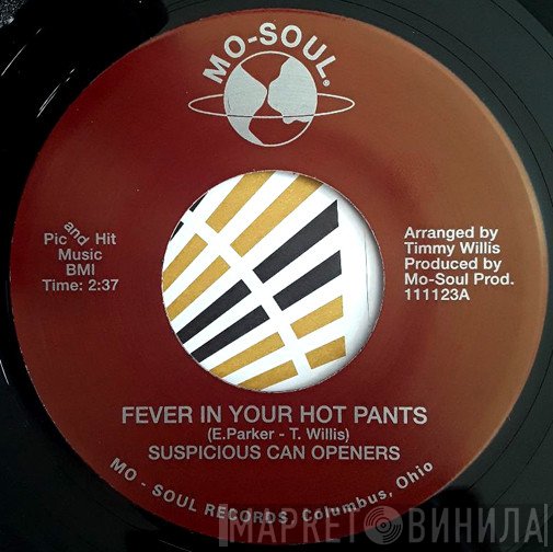 Suspicious Can Openers - Fever In Your Hot Pants / Tuesday In The Rain