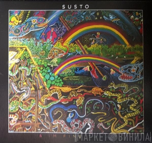 Susto - &amp; I'm Fine Today