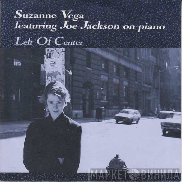 Suzanne Vega Featuring Joe Jackson  - Left Of Center