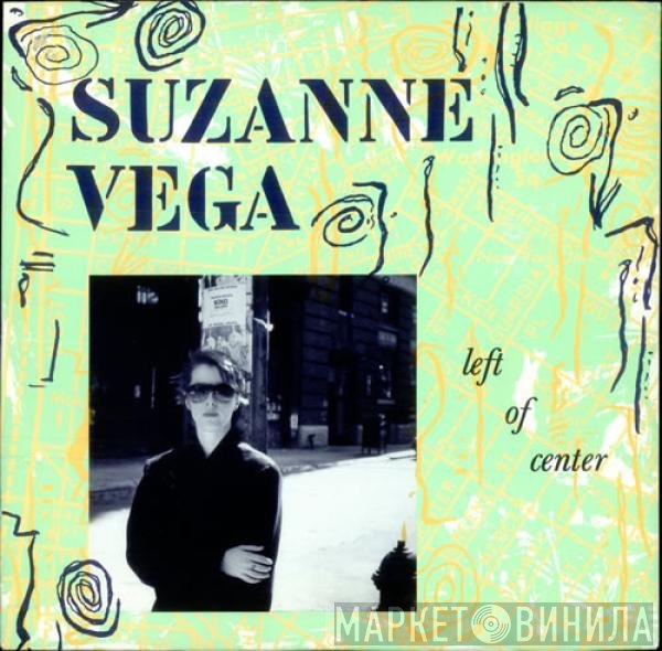 Suzanne Vega - Left Of Center