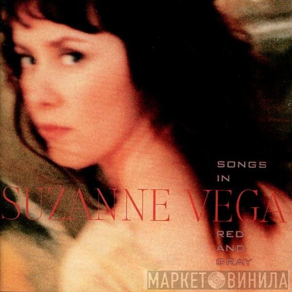 Suzanne Vega  - Songs In Red And Gray