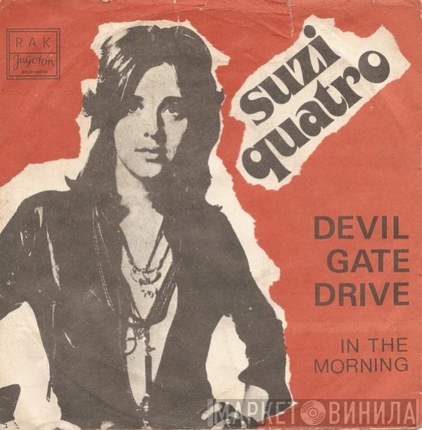 Suzi Quatro  - Devil Gate Drive / In The Morning