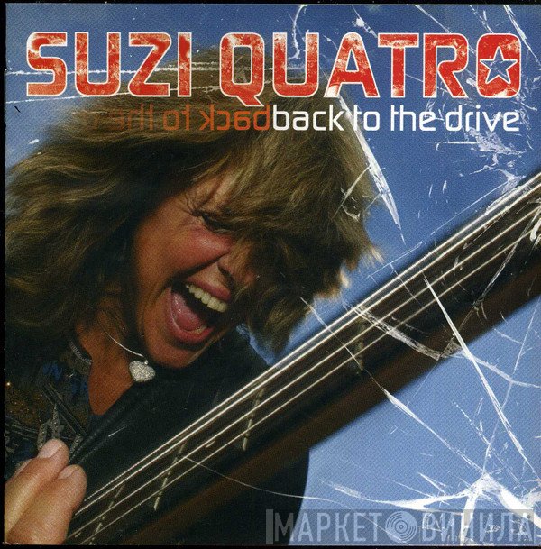 Suzi Quatro  - Back To The Drive